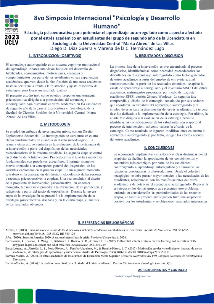 Psychoeducational strategy to promote self-regulated learning as an aspect affected by academic stress in students of the second year group of the Sociology Degree at the Central University &quot;Marta Abreu&quot; of Las Villas.