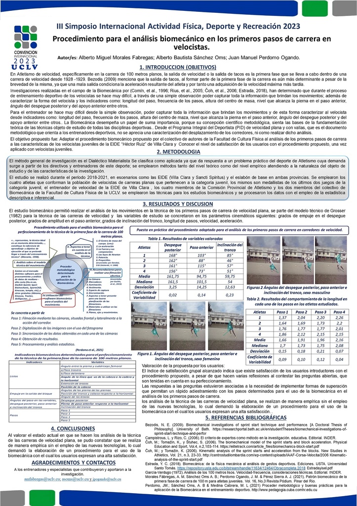 Procedure for biomechanical analysis in the first career steps in sprinters.