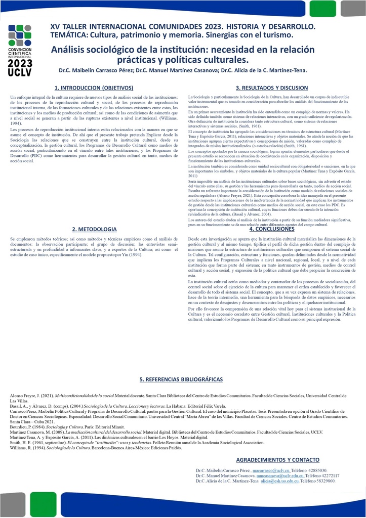 Sociological analysis of the Institution:  necessity in the relationship between practices and cultural policies.