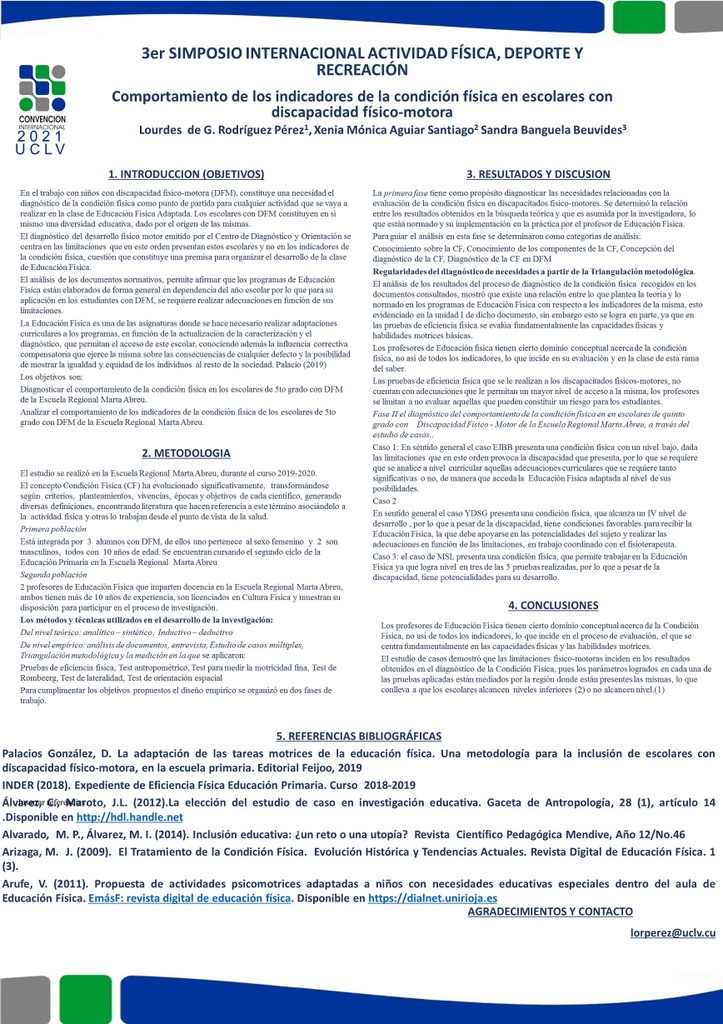 BEHAVIOR OF THE INDICATORS OF THE PHYSICAL CONDITION IN SCHOOL WITH DISCAPACIDAD PHYSICAL-MOTORBOAT